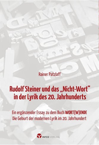 Rudolf Steiner und das Nicht-Wort in der Lyrik des 20. Jahrhunderts
