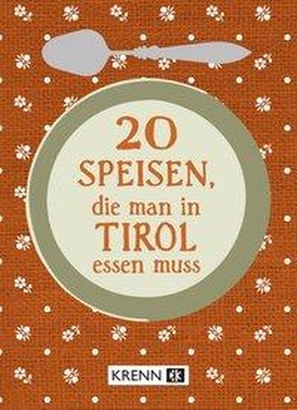 20 Speisen, die man in Tirol essen muss 20 Speisen, die man in Tirol essen muss