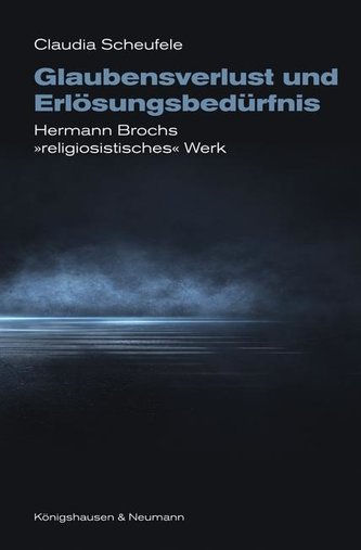 Glaubensverlust und Erlösungsbedürfnis