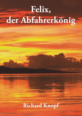 Felix, der Abfahrerkönig