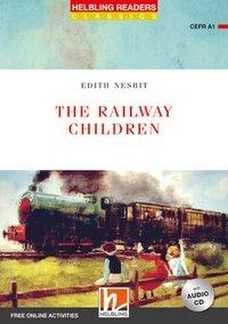 The Railway Children, mit 1 Audio-CD The Railway Children, mit 1 Audio-CD