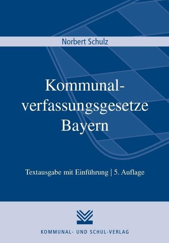 Kommunalverfassungsgesetze Bayern