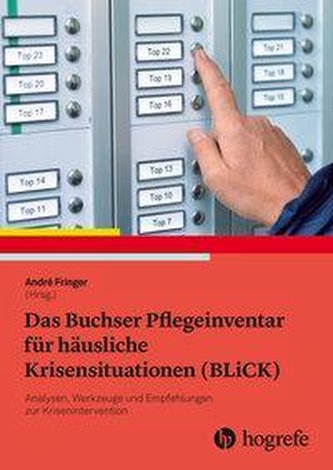 Das Buchser Pflegeinventar für häusliche Krisensituationen (BLiCK) Das Buchser Pflegeinventar für häusliche Krisensituationen (BLiCK)