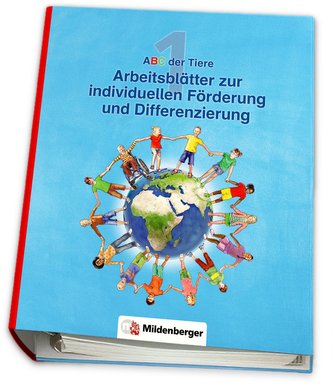ABC der Tiere 1 - Arbeitsblätter zur individuellen Förderung und Differenzierung · Neubearbeitung