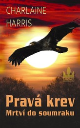 Pravá krev Mrtví do soumraku