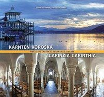Kärnten vielseitig / Pestra KoroSka / Carinzia versatile / Carinthia diverse