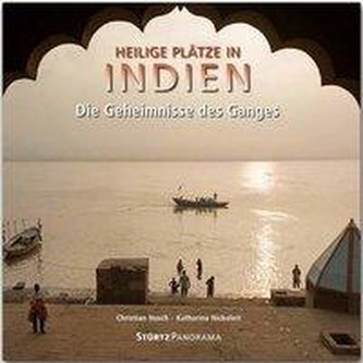 Heilige Plätze in Indien - Die Geheimnisse des Ganges