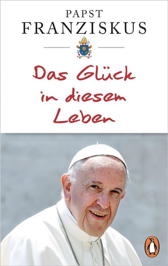 Das Glück in diesem Leben