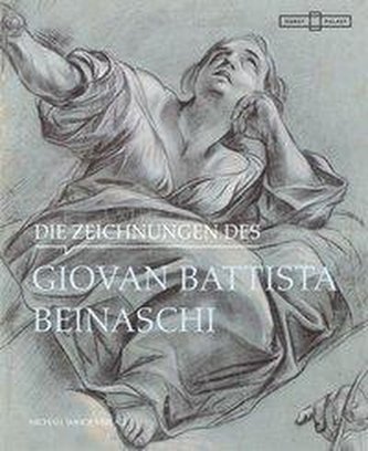 Die Zeichnungen des Giovan Battista Beinaschi