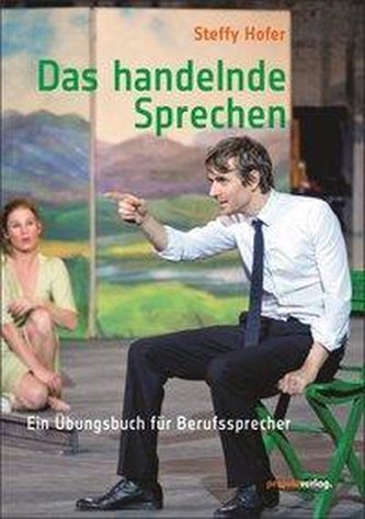 Das handelnde Sprechen
