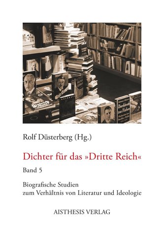 Dichter für das »Dritte Reich«