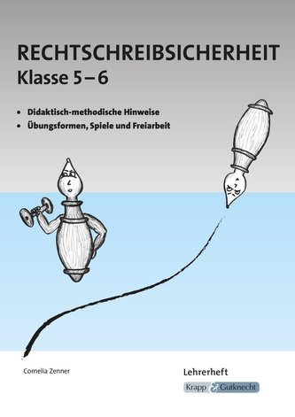 Rechtschreibsicherheit - Klasse 5 und 6. Lehrerheft mit Aufgaben
