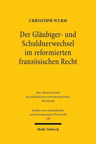 Der Gläubiger- und Schuldnerwechsel im reformierten französischen Recht