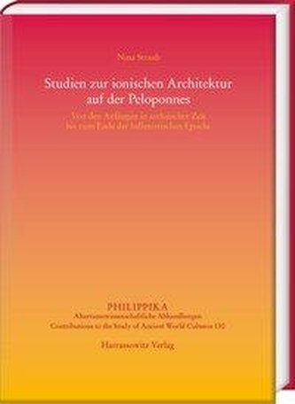 Studien zur ionischen Architektur auf der Peloponnes