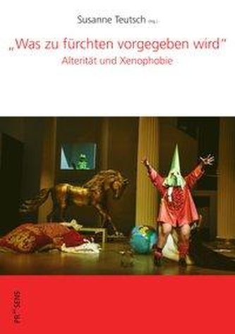 Was zu fürchten vorgegeben wird