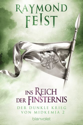 Der dunkle Krieg von Midkemia 2 - Ins Reich der Finsternis