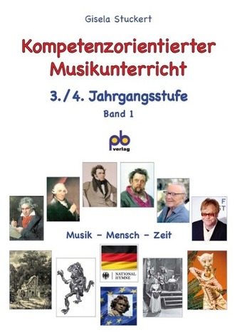 Kompetenzorientierter Musikunterricht 3./4. Jahrgangsstufe Band 1