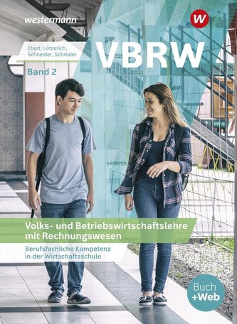 VBRW - Volks- und Betriebswirtschaftslehre mit Rechnungswesen 2.  Schülerband