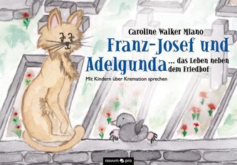 Franz-Josef und Adelgunda ... das Leben neben dem Friedhof