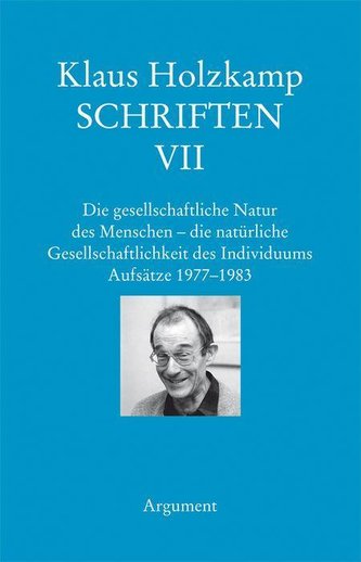 Schriften / Die gesellschaftliche Natur des Menschen- die natürliche Gesellschaftlichkeit des Individuums