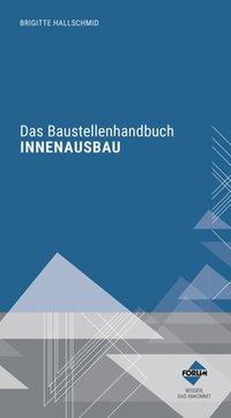 Das Baustellenhandbuch für den Innenausbau