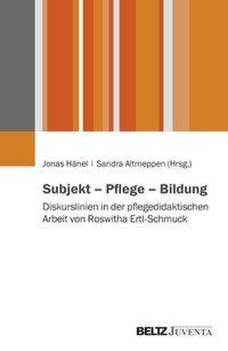 Subjekt - Pflege - Bildung