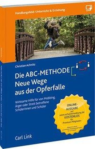 Die ABC-METHODE: Neue Wege aus der Opferfalle