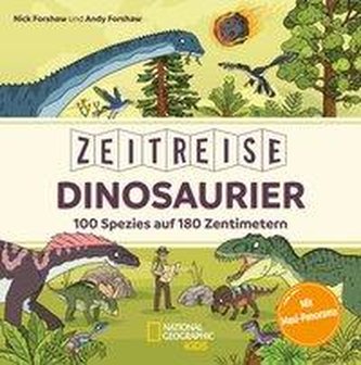 Zeitreise Dinosaurier. 100 Spezies auf 180 Zentimetern