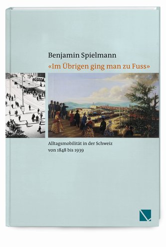 «Im Übrigen ging man zu Fuss»