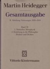 Heidegger Gesamtausgabe Bd. 50. Nietzsches Metaphysik (für Wintersemester 1941/42 angekündigt, aber nicht vorgetragen) Einleitun