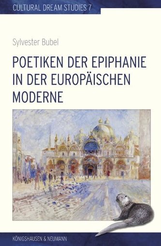 Poetiken der Epiphanie in der europäischen Moderne