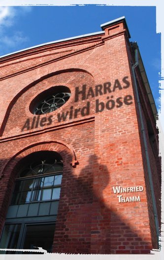 Harras - Alles wird böse