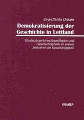 Demokratisierung der Geschichte in Lettland