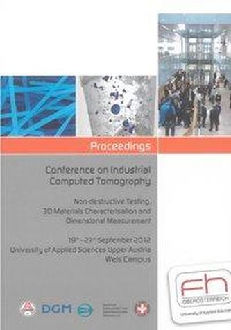Conference on Industrial Computed Tomography (ICT) 2012
