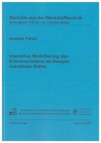 Interaktive Modellierung des Kriechverhaltens am Beispiel warmfester Stähle