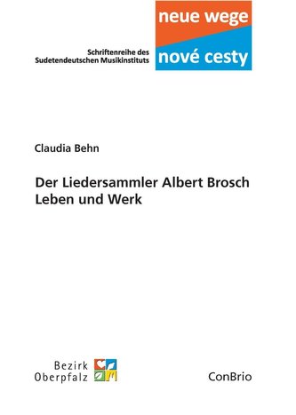 Der Liedersammler Albert Brosch  Leben und Werk