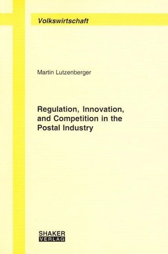 Regulation, Innovation, and Competition in the Postal Industry
