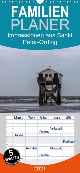 Impressionen aus Sankt Peter-Ording  - Familienplaner hoch (Wandkalender 2021 , 21 cm x 45 cm, hoch)