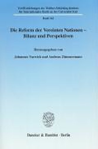 Die Reform der Vereinten Nationen - Bilanz und Perspektiven