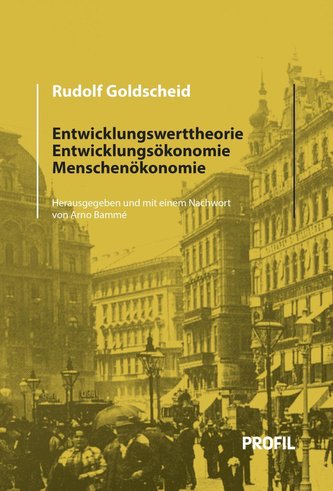 Entwicklungswerttheorie, Entwicklungsökonomie, Menschenökonomie