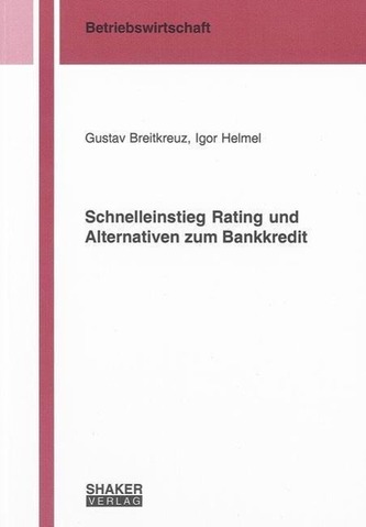 Schnelleinstieg Rating und Alternativen zum Bankkredit