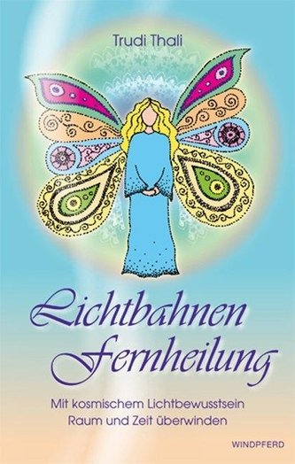 Lichtbahnen Fernheilung