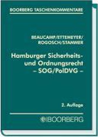 Hamburger Sicherheits- und Ordnungsrecht - SOG/PolDVG Hamburger Sicherheits- und Ordnungsrecht - SOG/PolDVG
