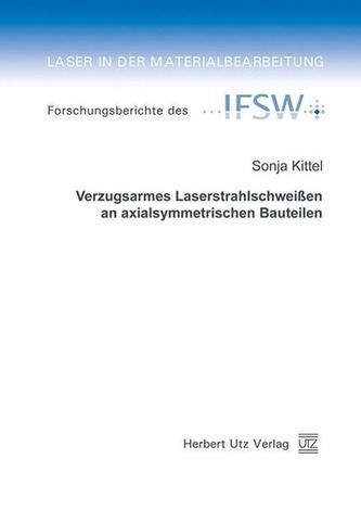 Verzugsarmes Laserstrahlschweißen an axialsymmetrischen Bauteilen