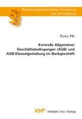 Kontrolle Allgemeiner Geschäftsbedingungen (AGB) und AGB-Klauselgestaltung im Bankgeschäft