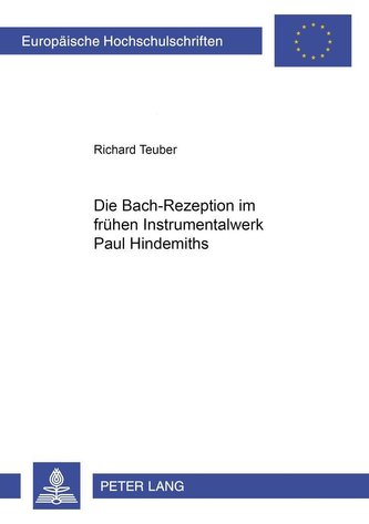 Die Bach-Rezeption im frühen Instrumentalwerk Paul Hindemiths
