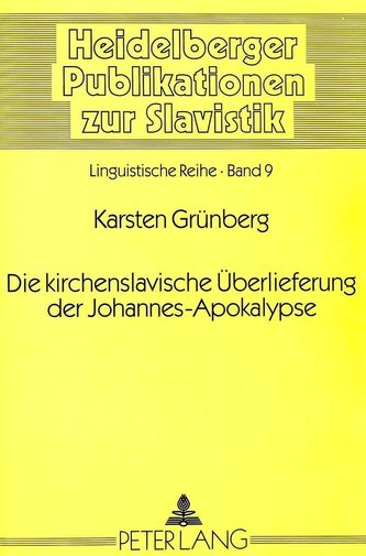 Die kirchenslavische Überlieferung der Johannes-Apokalypse