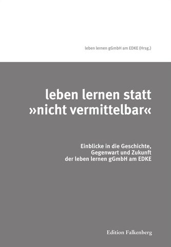 leben lernen statt »nicht vermittelbar«