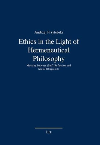 Ethics in the Light of Hermeneutical Philosophy