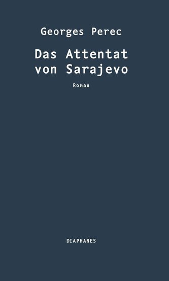 Das Attentat von Sarajevo